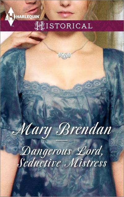 Dangerous Lord, Seductive Mistress (Mills & Boon Historical)