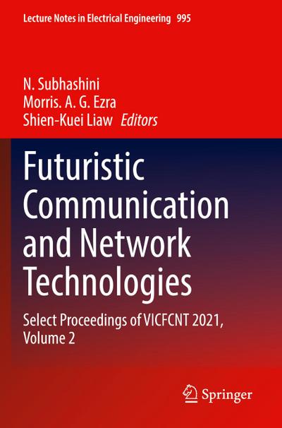 Futuristic Communication and Network Technologies