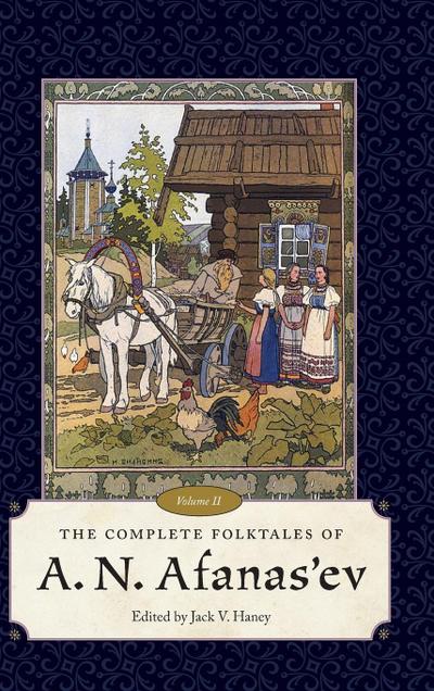 The Complete Folktales of A. N. Afanas’ev, Volume II