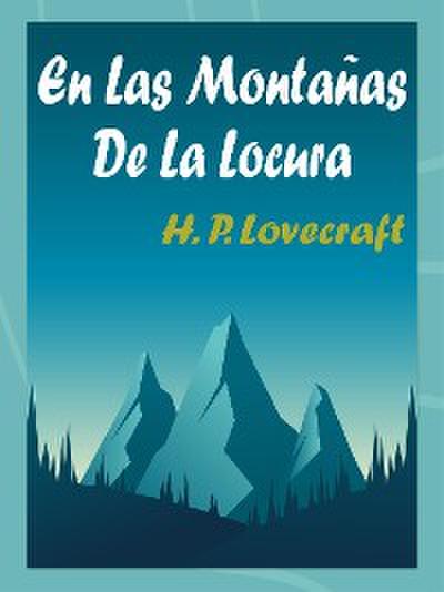 En Las Montañas De La Locura