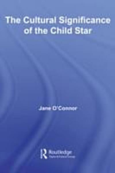 The Cultural Significance of the Child Star