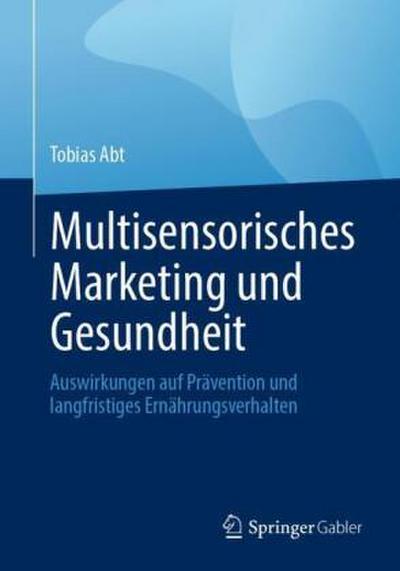 Multisensorisches Marketing und Gesundheit