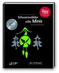 Schwarzwälder süße Minis - Das Dessertbuch
