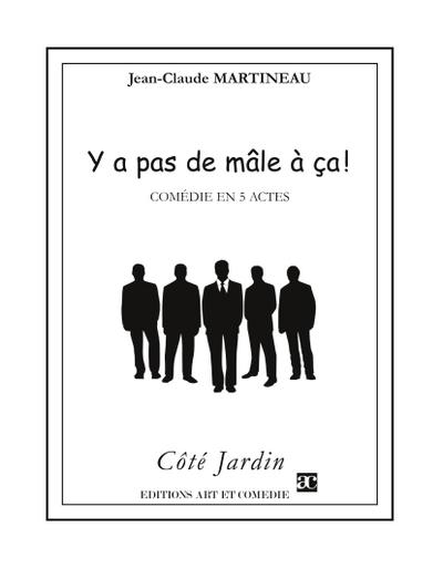 Y a pas de mâle à ça !