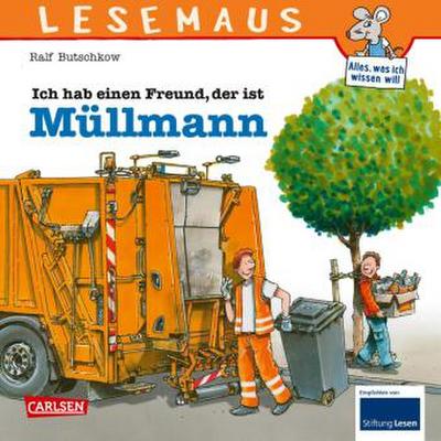 LESEMAUS 106: Ich hab einen Freund, der ist Müllmann