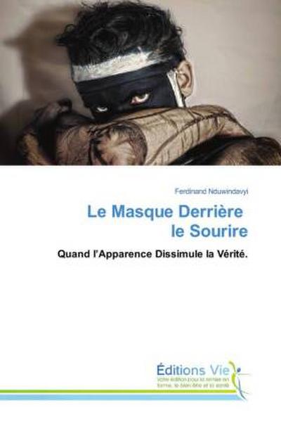 Le Masque Derrière le Sourire