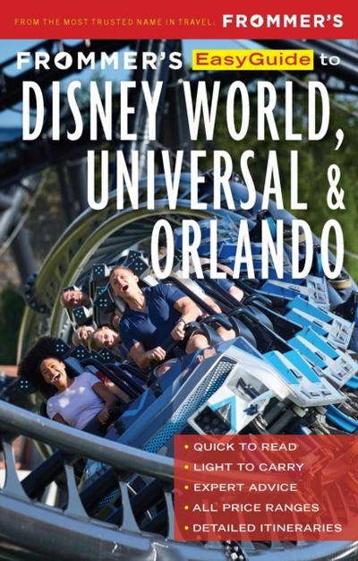 Frommer’s EasyGuide to Disney World, Universal and Orlando