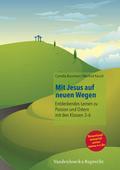 Mit Jesus auf neuen Wegen