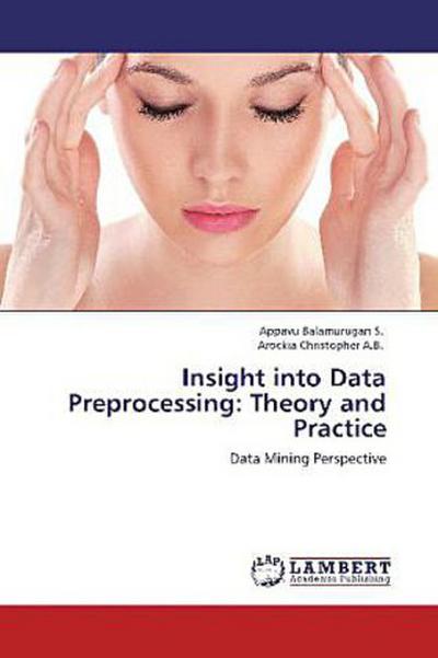 Insight into Data Preprocessing: Theory and Practice