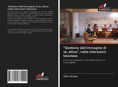 "Gestione dell’immagine di sé, ethos", nelle interazioni televisive