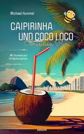 Caipirinha und Coco Loco - Brasilien Pur