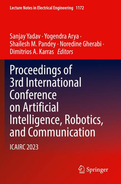 Proceedings of 3rd International Conference on Artificial Intelligence, Robotics, and Communication