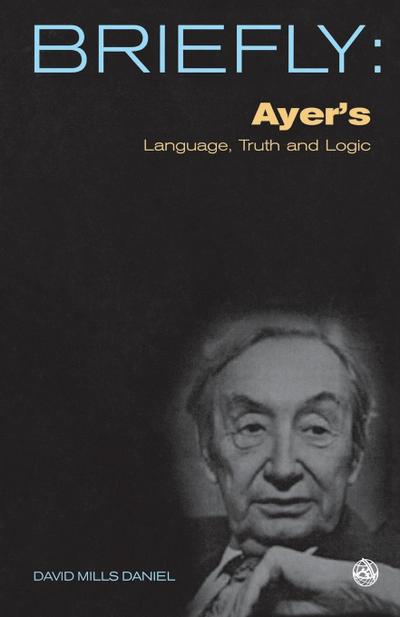 Ayer’s Language, Truth and Logic