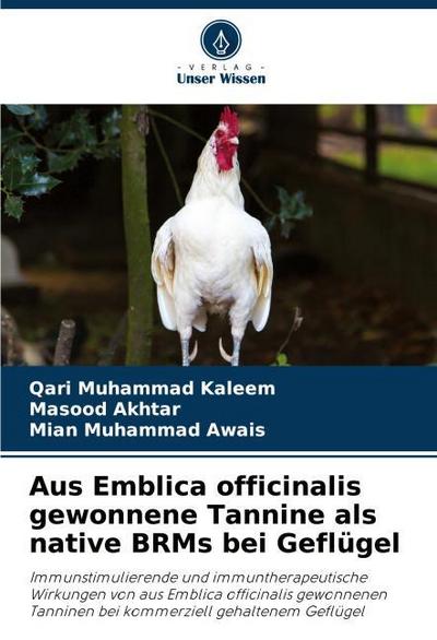 Aus Emblica officinalis gewonnene Tannine als native BRMs bei Geflügel