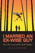 I Married an Ex-Wise Guy