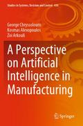 A Perspective on Artificial Intelligence in Manufacturing