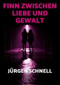 Finn zwischen Liebe und Gewalt