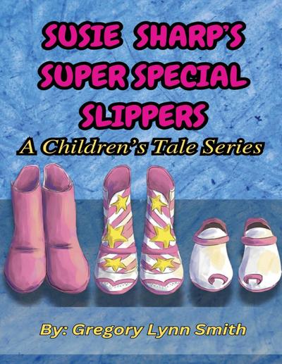 Susie Sharp’s Super Special Slippers