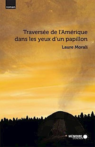 Traversée de l’’Amérique dans les yeux d’’un papillon