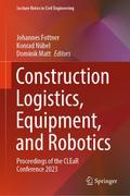 Construction Logistics, Equipment, and Robotics