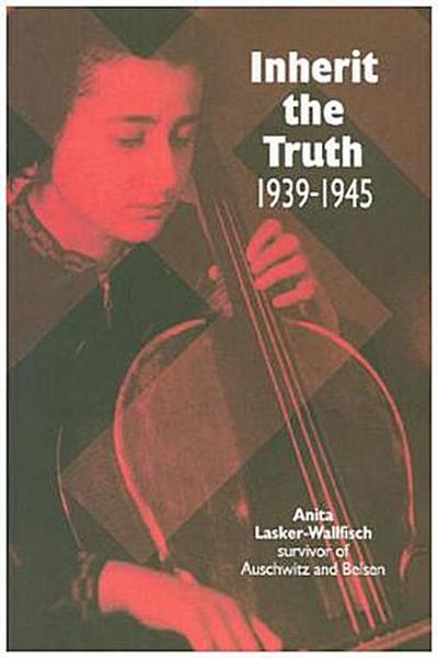 Inherit the Truth 1939-1945