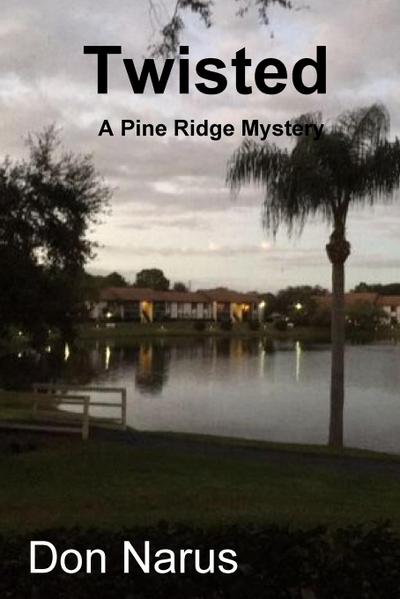Twisted- A Pine Ridge Mystery