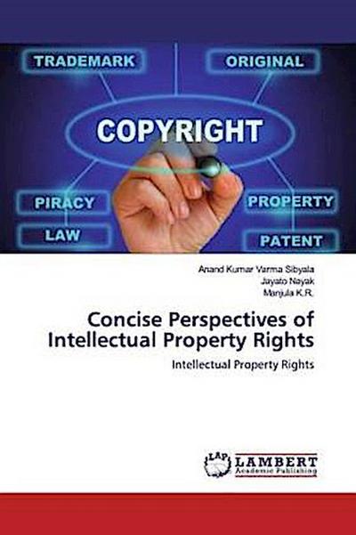 Concise Perspectives of Intellectual Property Rights