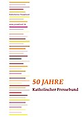 50 Jahre Katholischer Pressebund