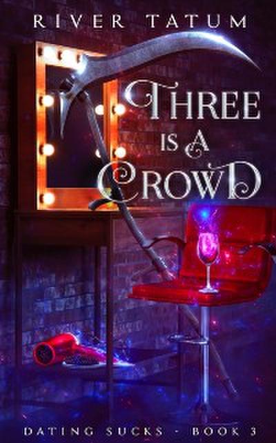 Three Is A Crowd