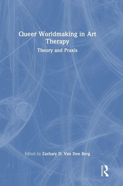 Queer Worldmaking in Art Therapy