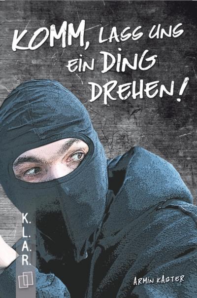 Komm, lass uns ein Ding drehen!
