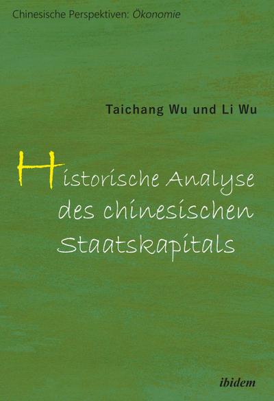 Historische Analyse des chinesischen Staatskapitals