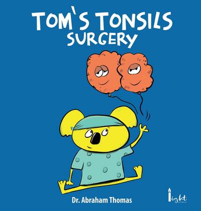 Tom’s Tonsils Surgery