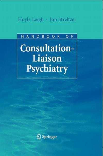 Handbook of Consultation-Liaison Psychiatry