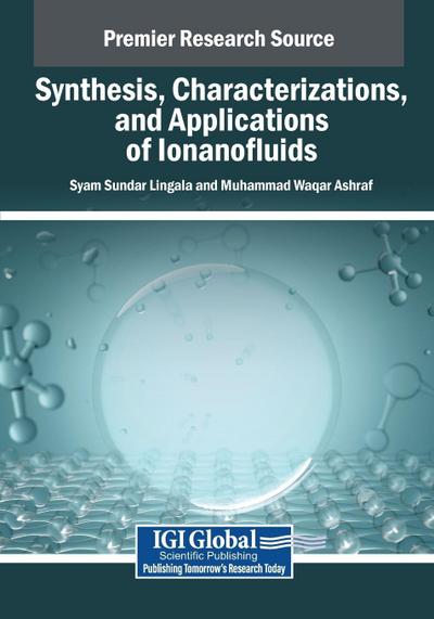 Synthesis, Characterizations, and Applications of Ionanofluids