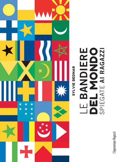 Le bandiere del mondo spiegate ai ragazzi