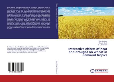 Interactive effects of heat and drought on wheat in semiarid tropics