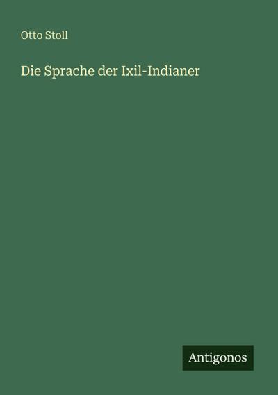 Die Sprache der Ixil-Indianer