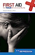 First Aid for Your Emotional Hurts: Depression