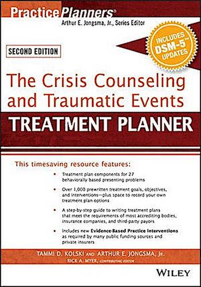 The Crisis Counseling and Traumatic Events Treatment Planner, with DSM-5 Updates
