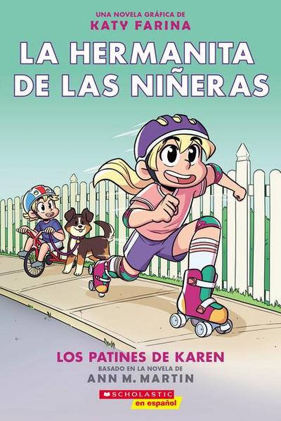 La Hermanita de Las Niñeras #2: Los Patines de Karen (Karen’s Roller Skates)