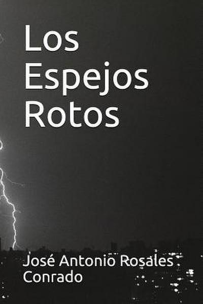 Los Espejos Rotos