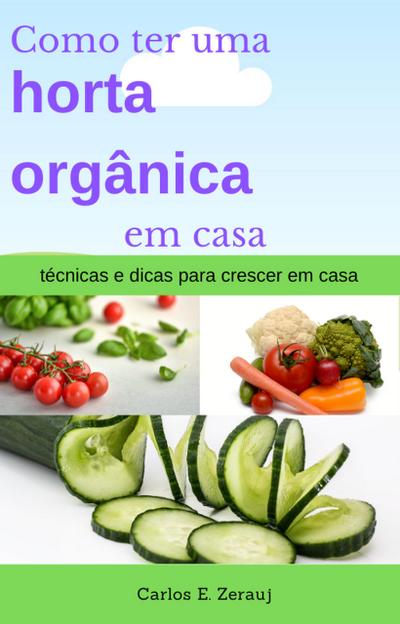 Como ter uma horta orgânica em casa   técnicas e dicas para crescer em casa