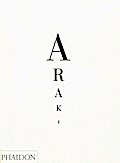 Nobuyoshi Araki: Self - Life - Death