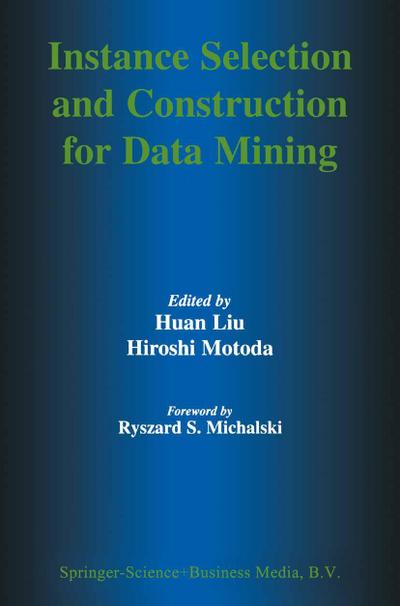 Instance Selection and Construction for Data Mining