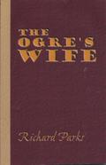 Ogre’s Wife: Fairy Tales for Grownups