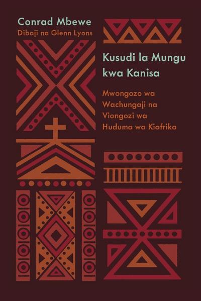 God’s Design for the Church / Kusudi la Mungu kwa Kanisa (Kiswahili)