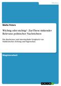Wichtig oder nichtig? - Zur These sinkender Relevanz politischer Nachrichten