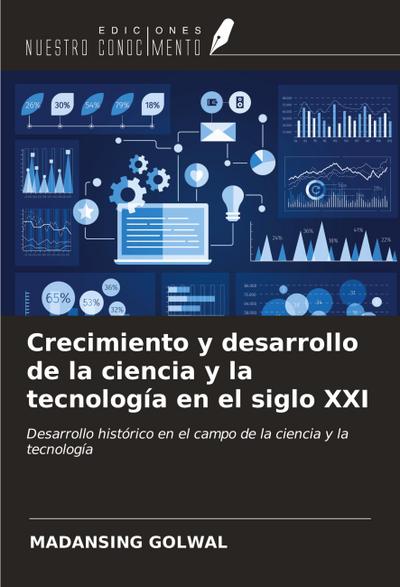 Crecimiento y desarrollo de la ciencia y la tecnología en el siglo XXI