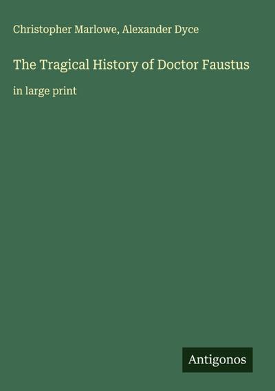 The Tragical History of Doctor Faustus